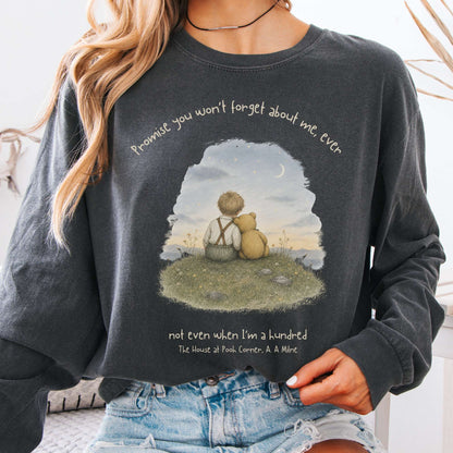 Promise You Won't Forget About Me Ever A. A. Milne Literary Long Sleeve