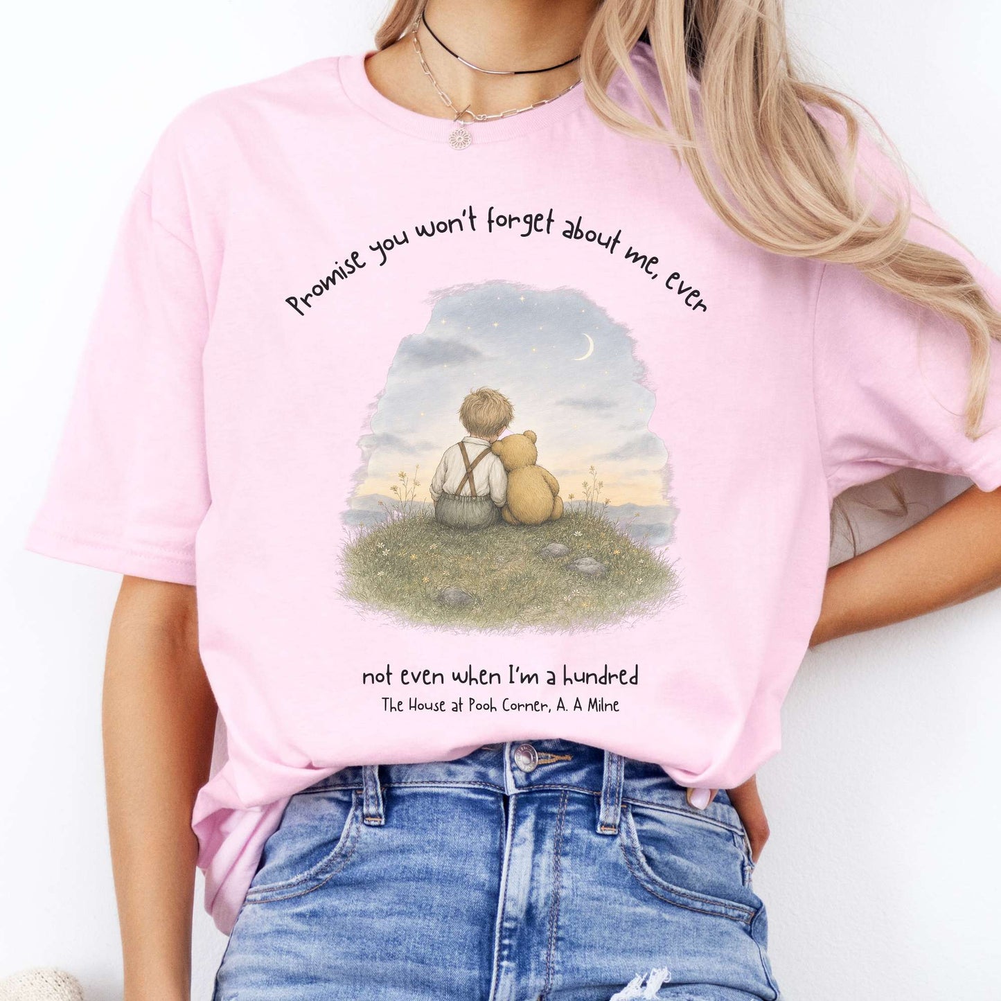 Promise You Won't Forget About Me Ever A. A. Milne Literary T-Shirt