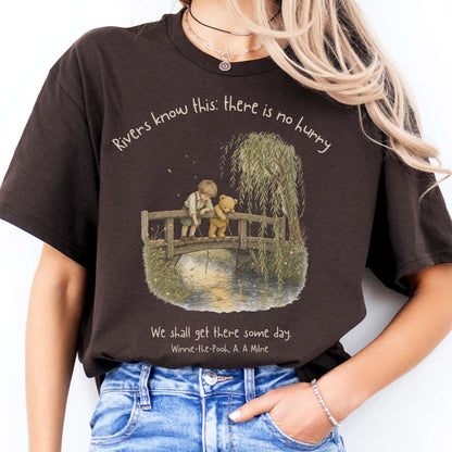 There Is No Hurry We Shall Get There Some Day A. A. Milne Literary T-Shirt