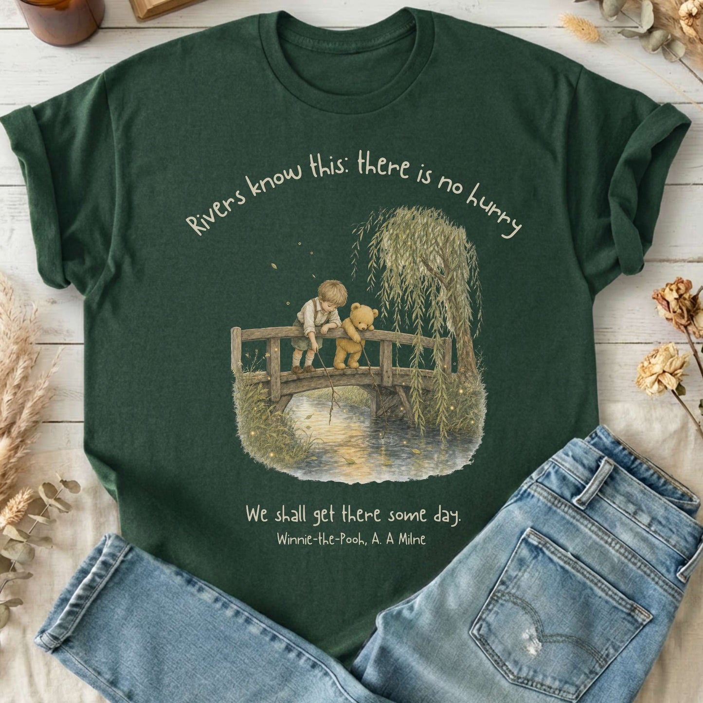 There Is No Hurry We Shall Get There Some Day A. A. Milne Literary T-Shirt