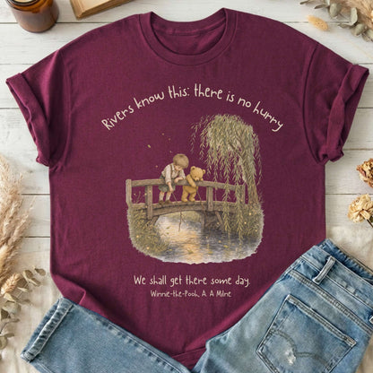 There Is No Hurry We Shall Get There Some Day A. A. Milne Literary T-Shirt