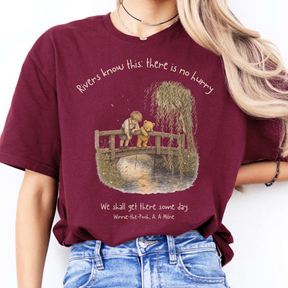 There Is No Hurry We Shall Get There Some Day A. A. Milne Literary T-Shirt