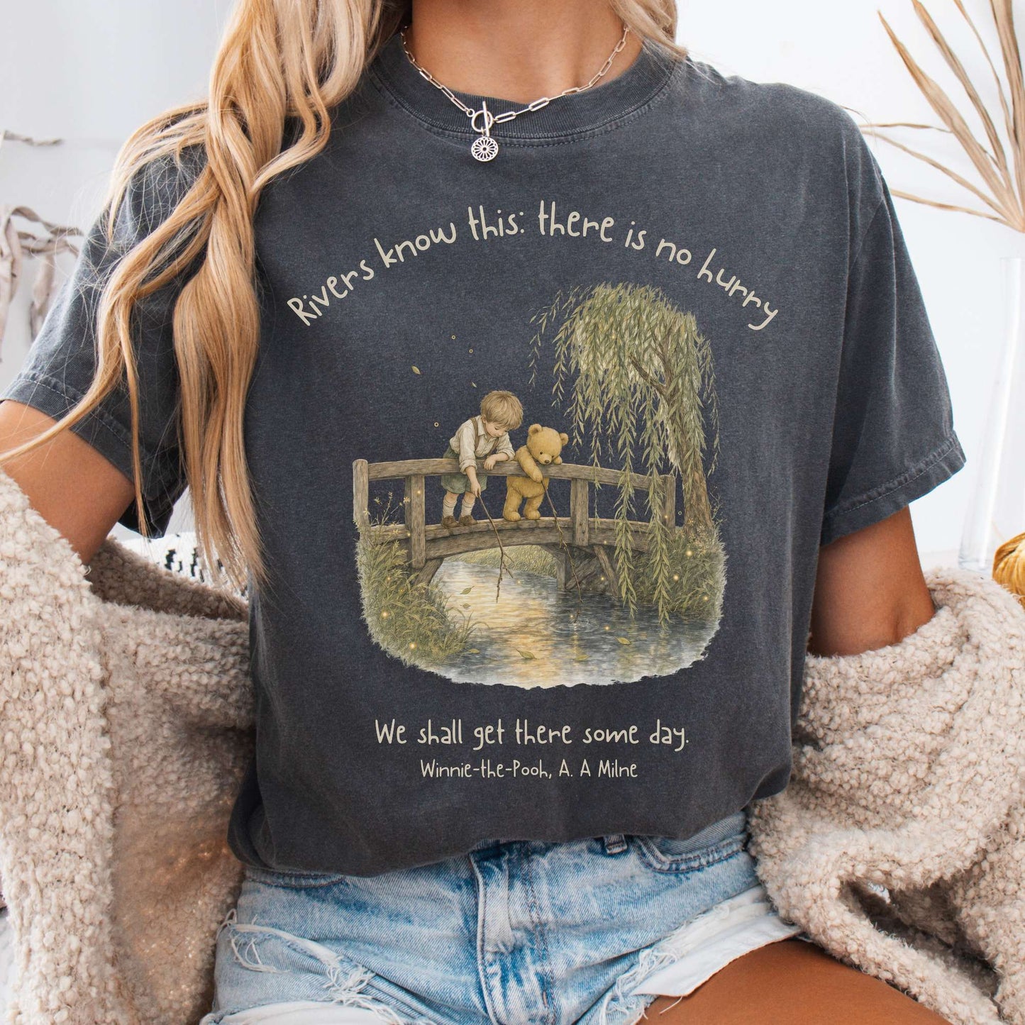 There Is No Hurry We Shall Get There Some Day A. A. Milne Literary T-Shirt