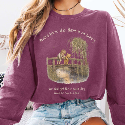 There Is No Hurry We Shall Get There Some Day A. A. Milne Literary Long Sleeve