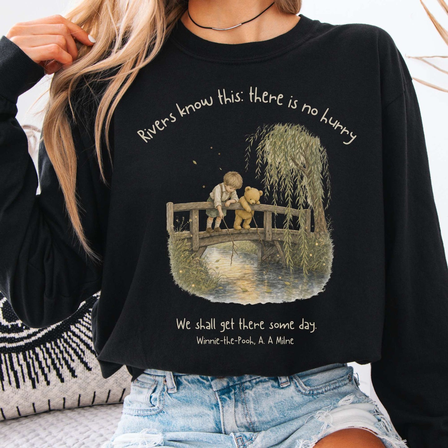 There Is No Hurry We Shall Get There Some Day A. A. Milne Literary Long Sleeve