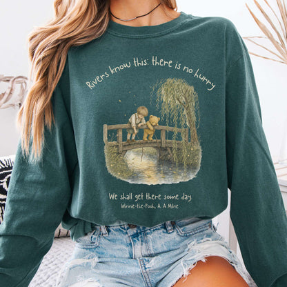 There Is No Hurry We Shall Get There Some Day A. A. Milne Literary Long Sleeve