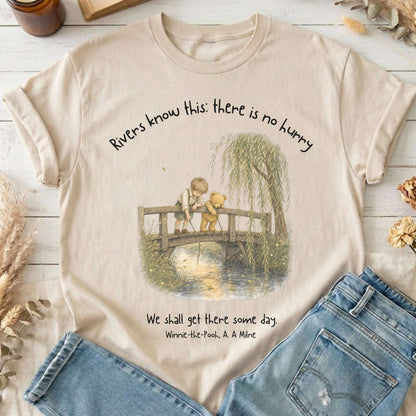 There Is No Hurry We Shall Get There Some Day A. A. Milne Literary T-Shirt