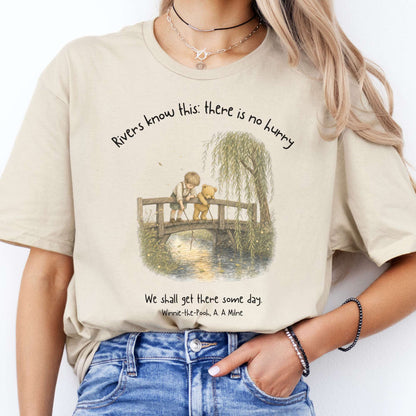 There Is No Hurry We Shall Get There Some Day A. A. Milne Literary T-Shirt