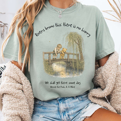 There Is No Hurry We Shall Get There Some Day A. A. Milne Literary T-Shirt