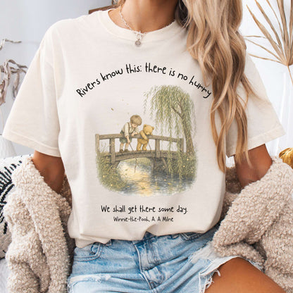 There Is No Hurry We Shall Get There Some Day A. A. Milne Literary T-Shirt