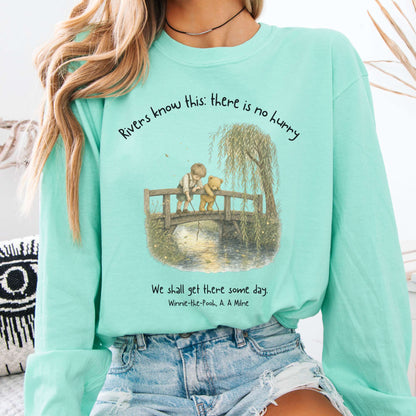There Is No Hurry We Shall Get There Some Day A. A. Milne Literary Long Sleeve