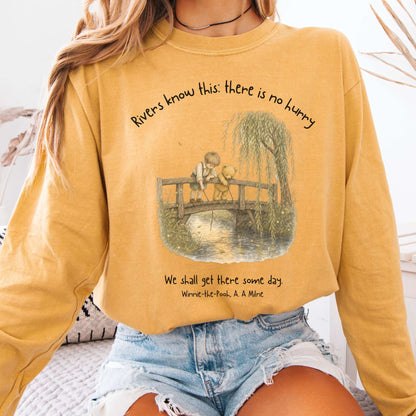There Is No Hurry We Shall Get There Some Day A. A. Milne Literary Long Sleeve