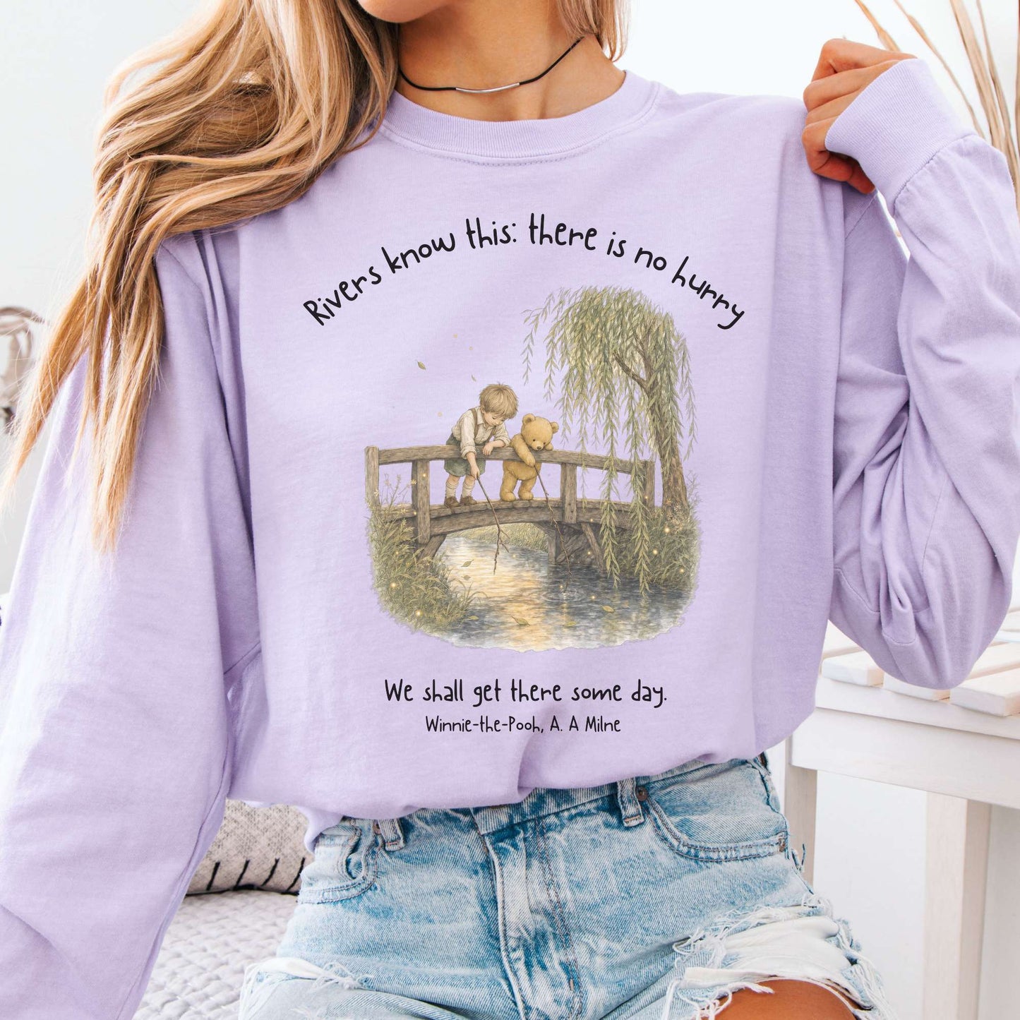 There Is No Hurry We Shall Get There Some Day A. A. Milne Literary Long Sleeve