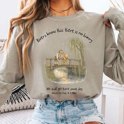 There Is No Hurry We Shall Get There Some Day A. A. Milne Literary Long Sleeve