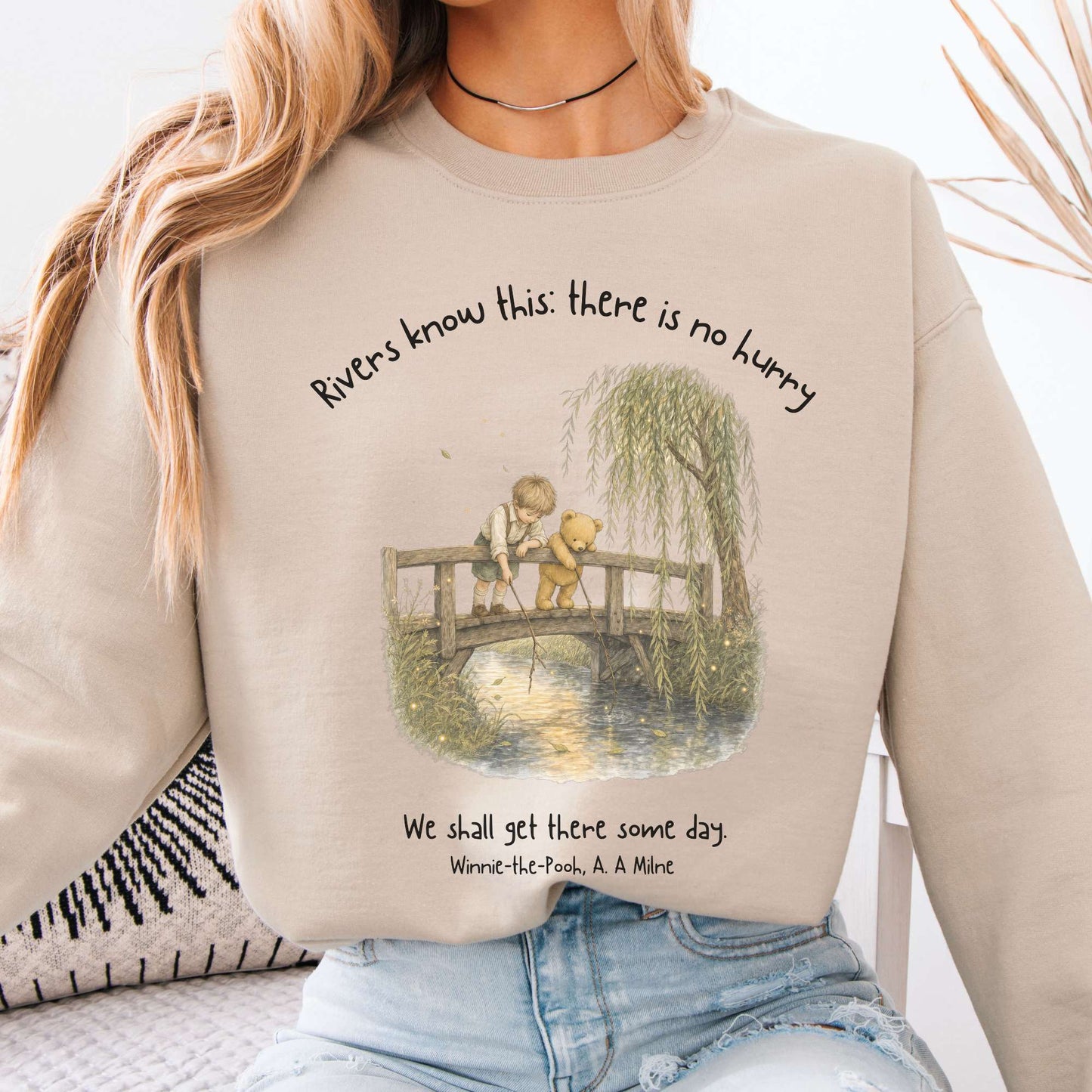 There Is No Hurry We Shall Get There Some Day A. A. Milne Literary Crewneck Sweatshirt