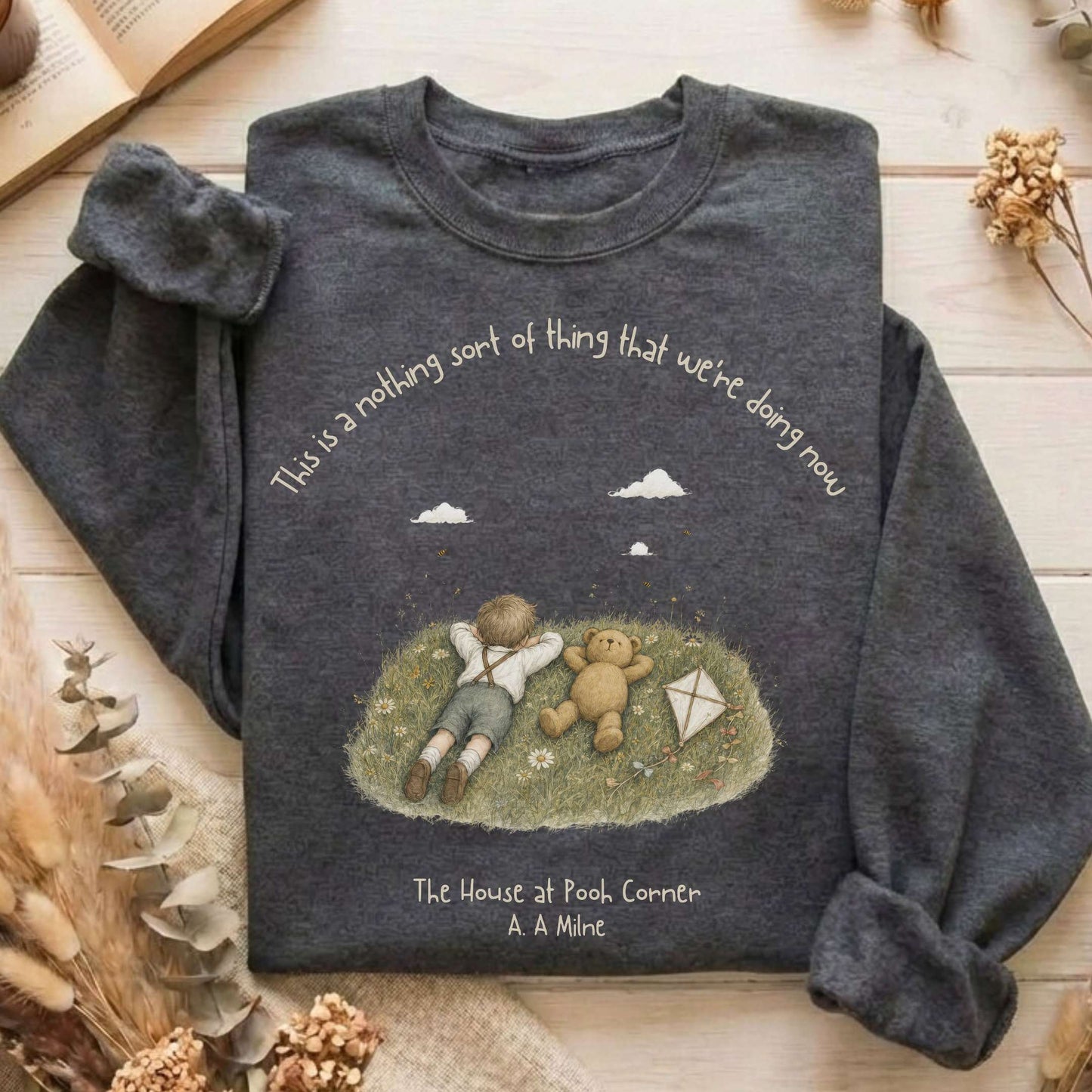 This Is a Nothing Sort of Thing A. A. Milne Literary Sweatshirt