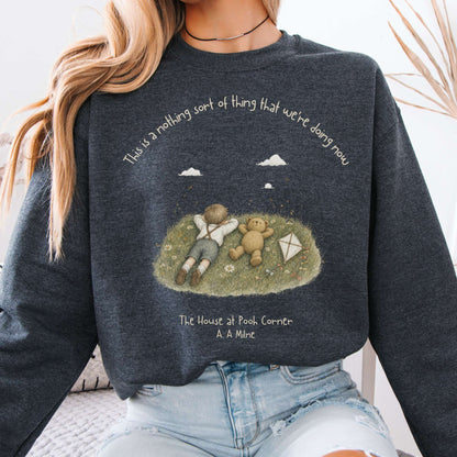 This Is a Nothing Sort of Thing A. A. Milne Literary Crewneck Sweatshirt