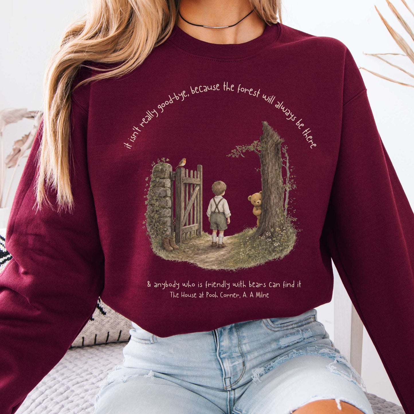 It Isn't Really Good-Bye A.A. Milne Literary Sweatshirt