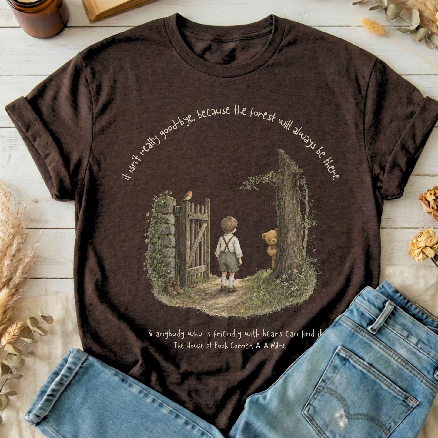It Isn't Really Good-Bye A.A. Milne Literary T-Shirt