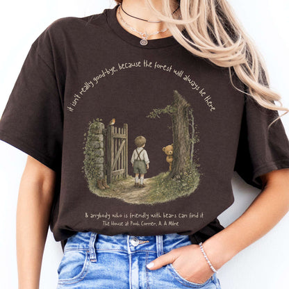 It Isn't Really Good-Bye A.A. Milne Literary T-Shirt