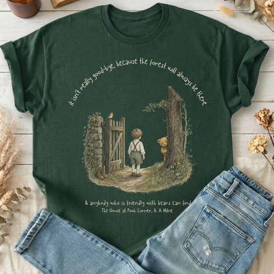 It Isn't Really Good-Bye A.A. Milne Literary T-Shirt