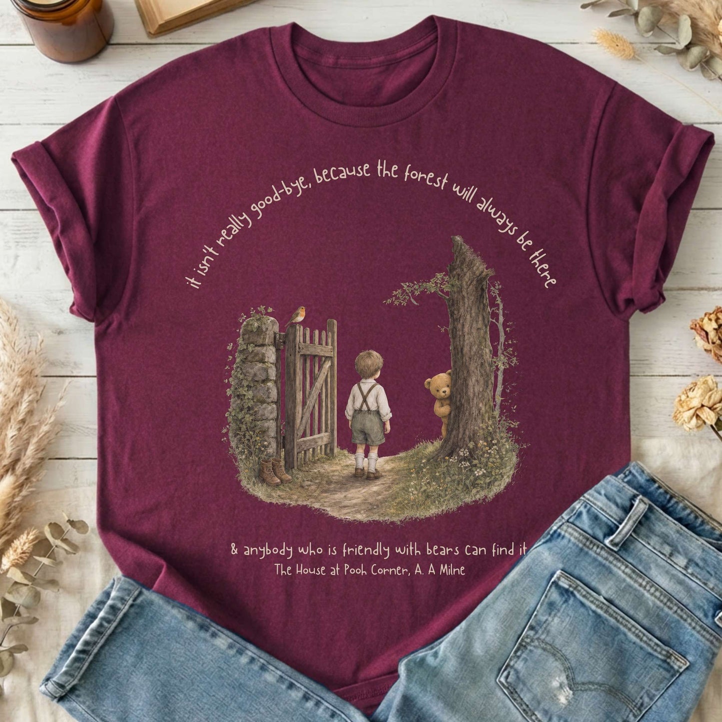 It Isn't Really Good-Bye A.A. Milne Literary T-Shirt