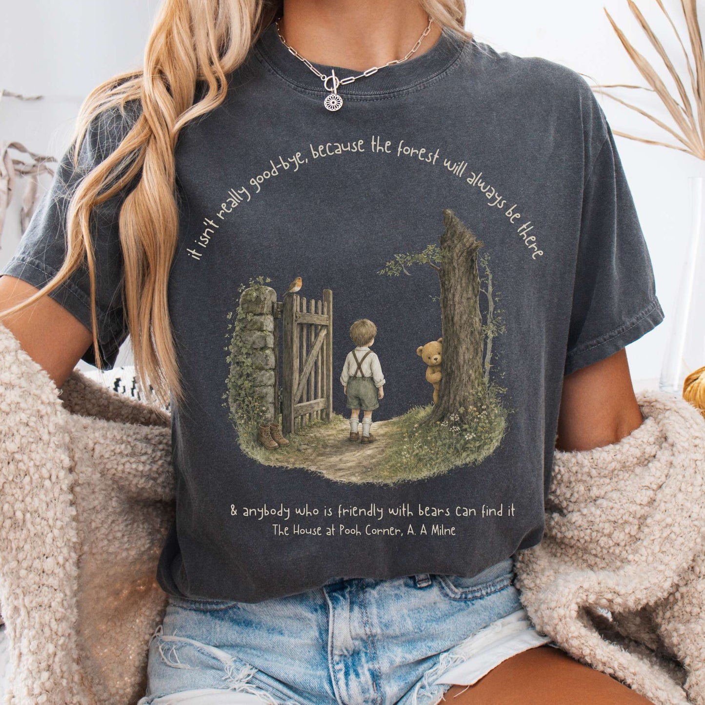 It Isn't Really Good-Bye A.A. Milne Literary T-Shirt