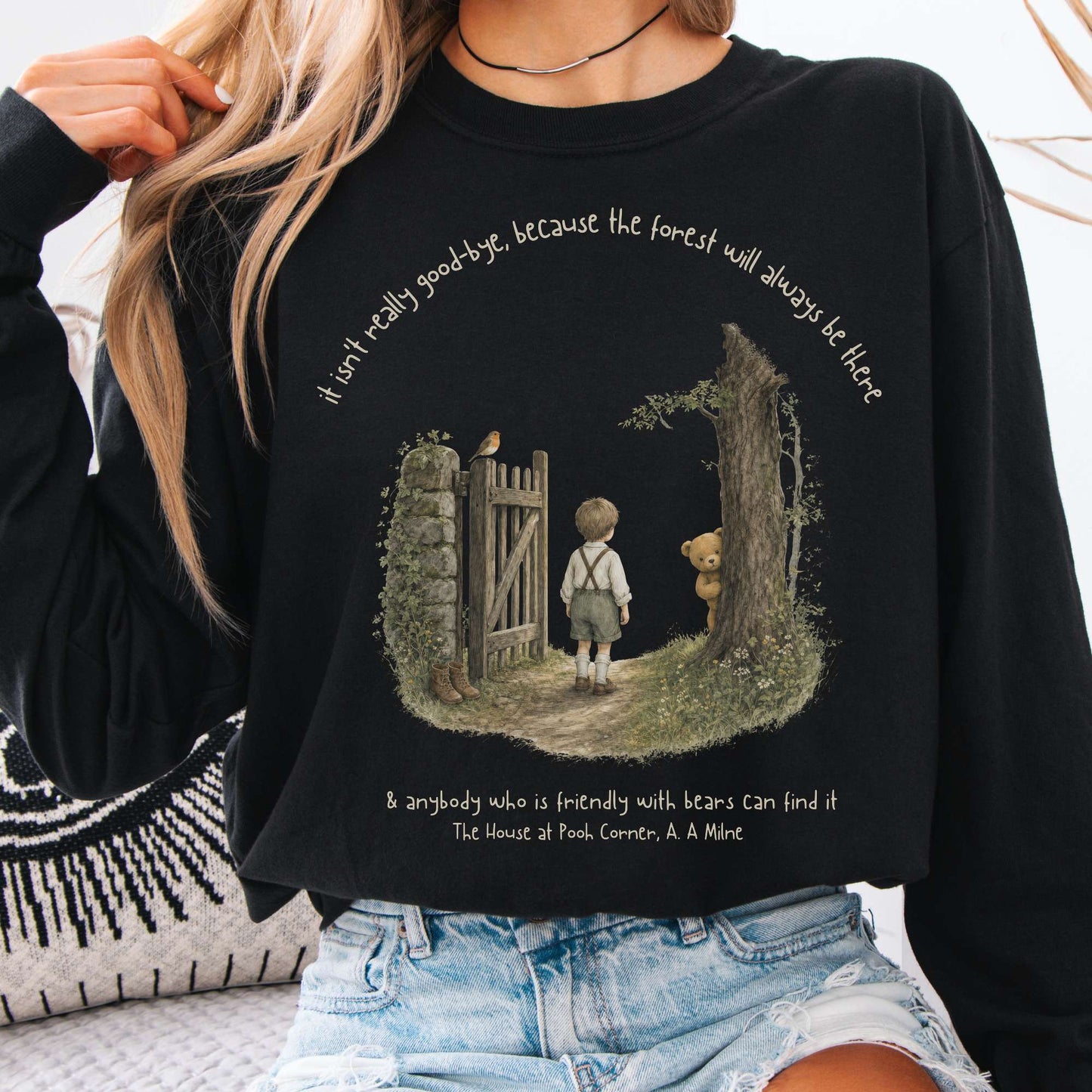 It Isn't Really Good-Bye A.A. Milne Literary Long Sleeve