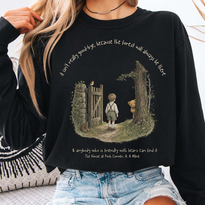 It Isn't Really Good-Bye A.A. Milne Literary Long Sleeve