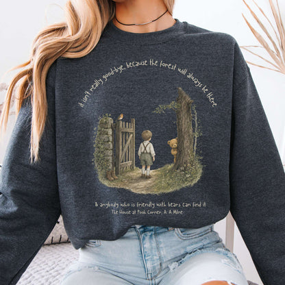 It Isn't Really Good-Bye A.A. Milne Literary Crewneck Sweatshirt