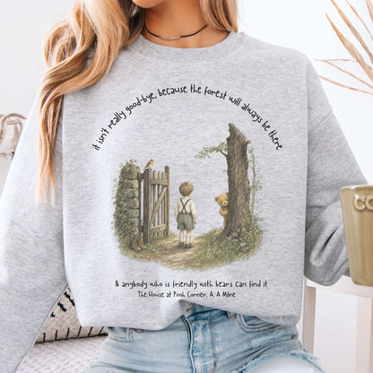 It Isn't Really Good-Bye A.A. Milne Literary Crewneck Sweatshirt