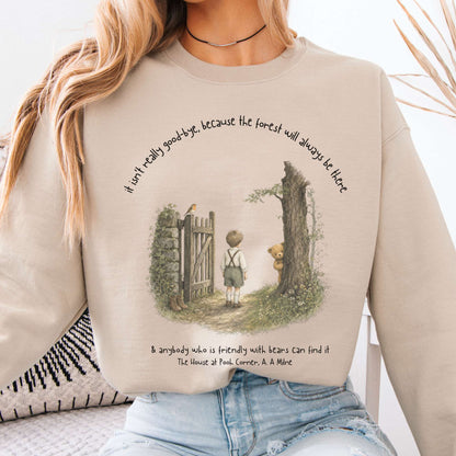 It Isn't Really Good-Bye A.A. Milne Literary Crewneck Sweatshirt