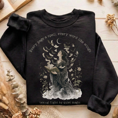 Every Page a Spell Every Word Like Wings Literary Sweatshirt