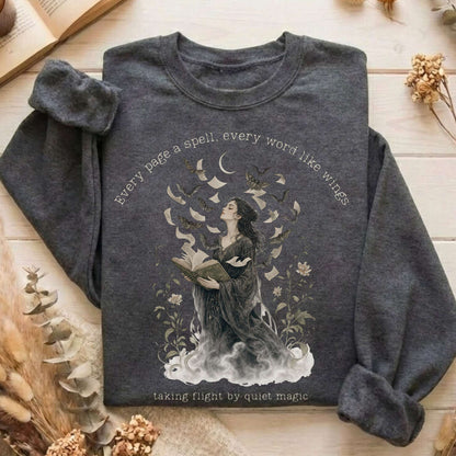 Every Page a Spell Every Word Like Wings Literary Sweatshirt