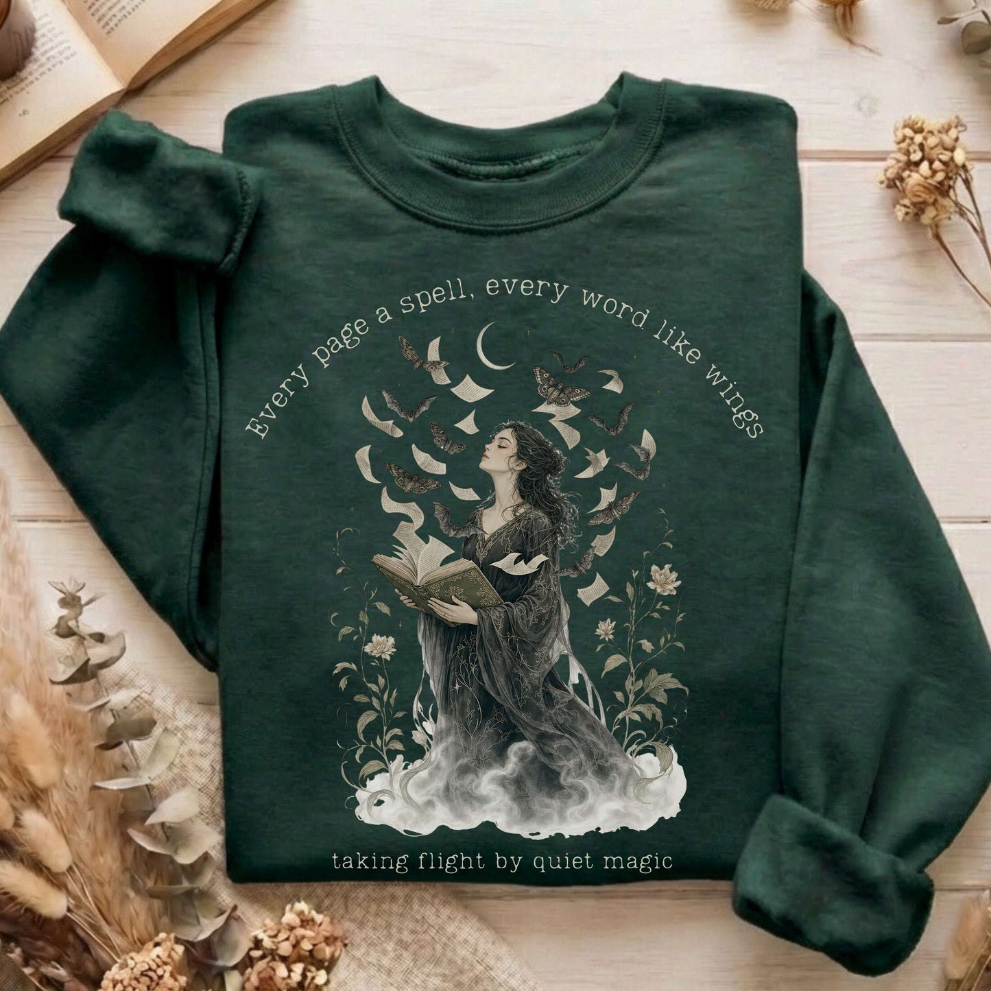 Every Page a Spell Every Word Like Wings Literary Sweatshirt