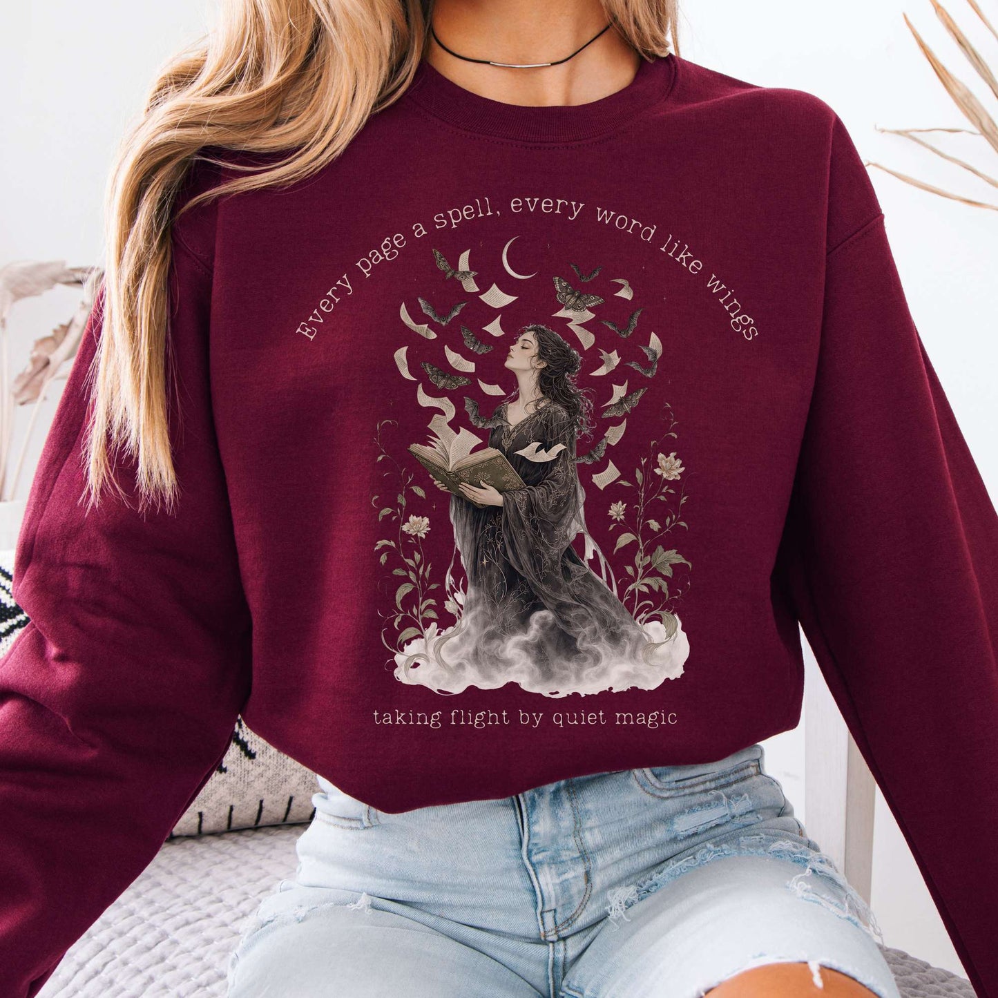 Every Page a Spell Every Word Like Wings Literary Sweatshirt