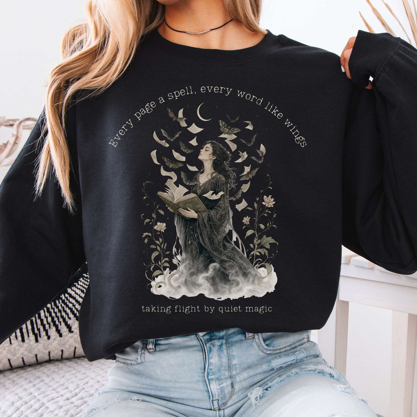 Every Page a Spell Every Word Like Wings Literary Crewneck Sweatshirt