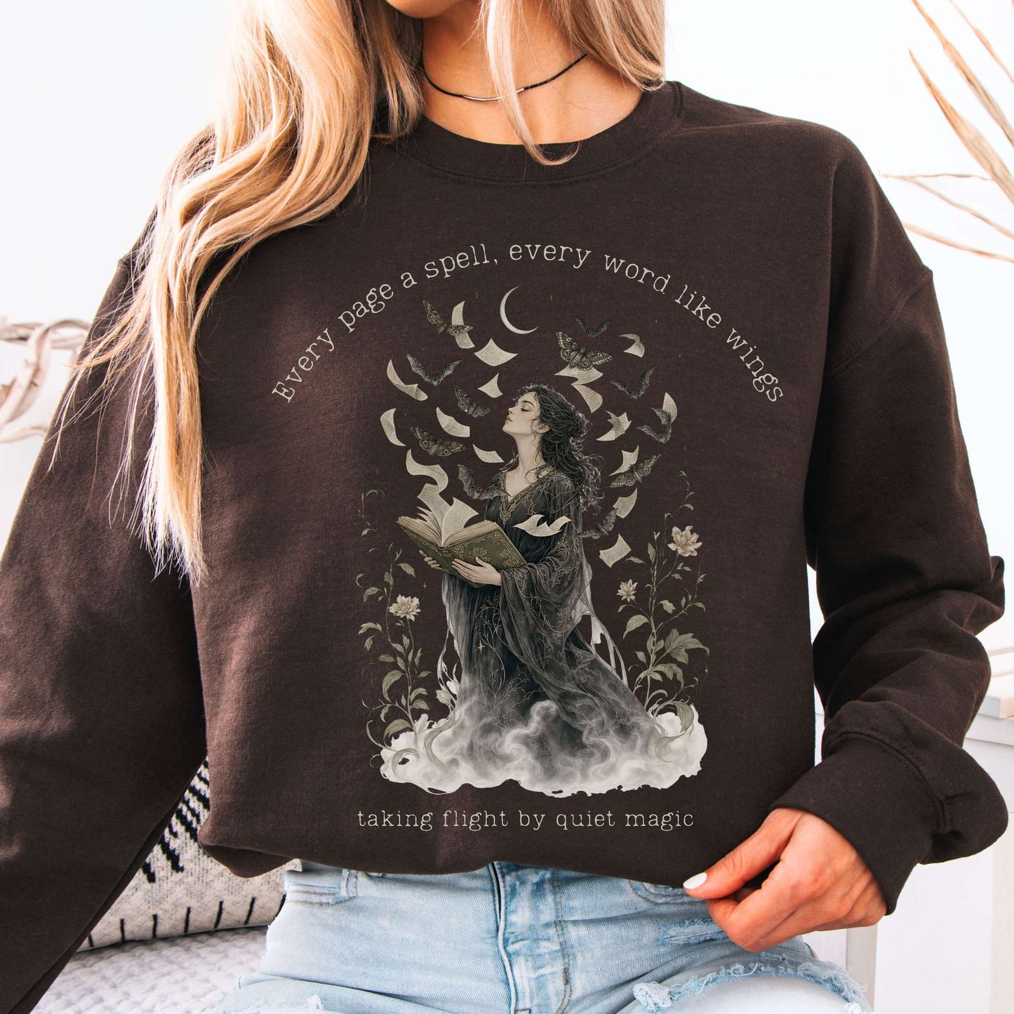 Every Page a Spell Every Word Like Wings Literary Crewneck Sweatshirt