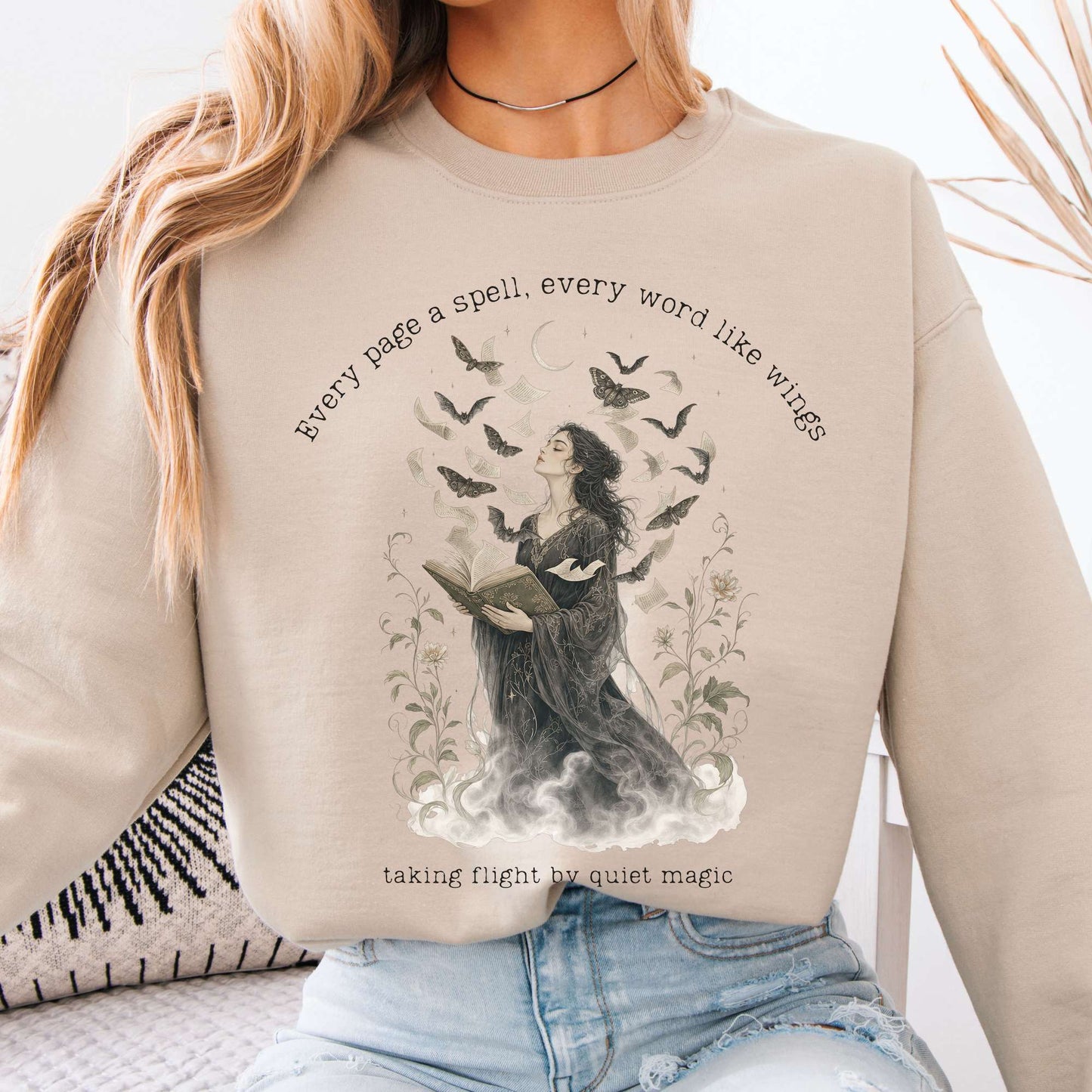 Every Page a Spell Every Word Like Wings Literary Sweatshirt