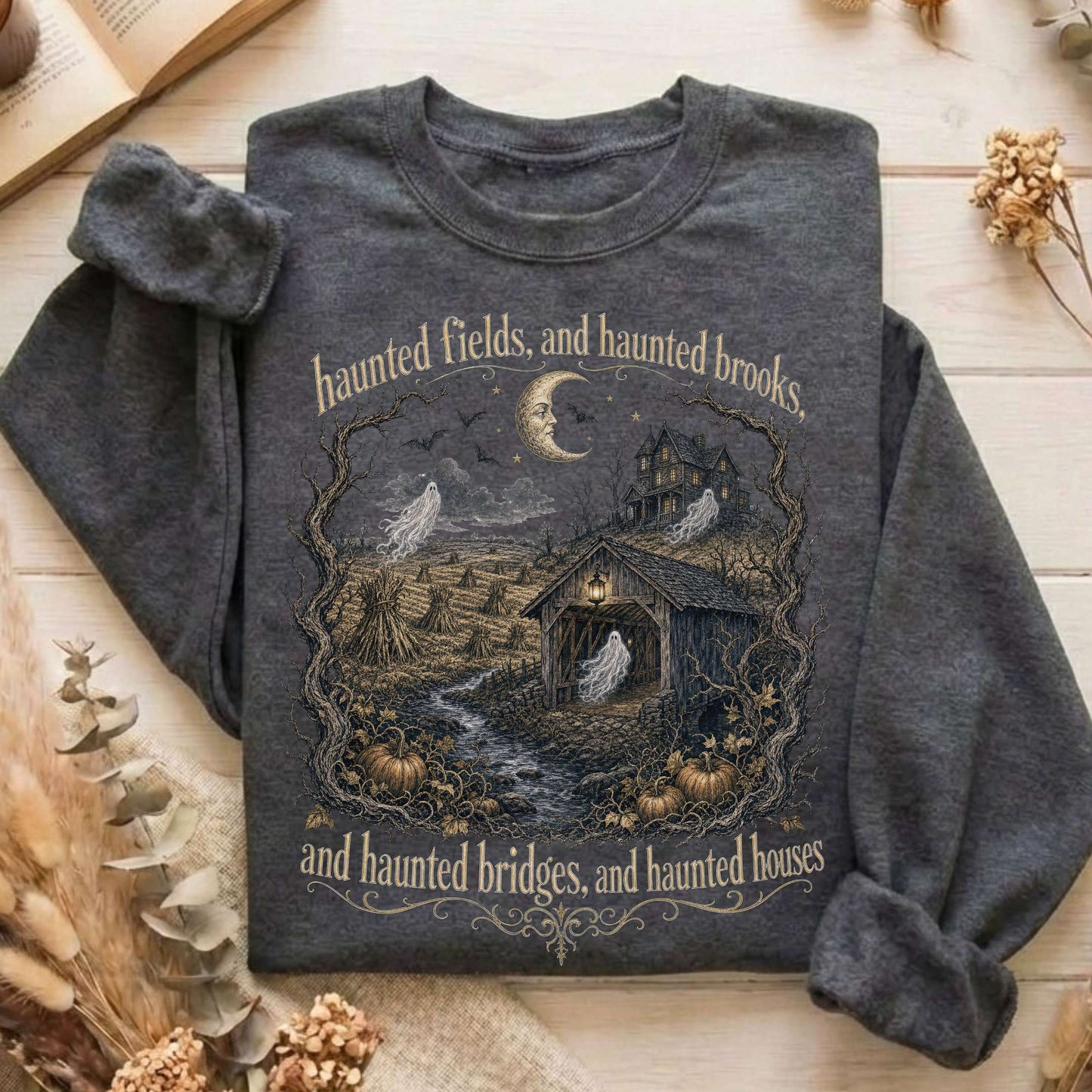 Haunted Fields and Haunted Brooks Sleepy Hollow Irving Sweatshirt