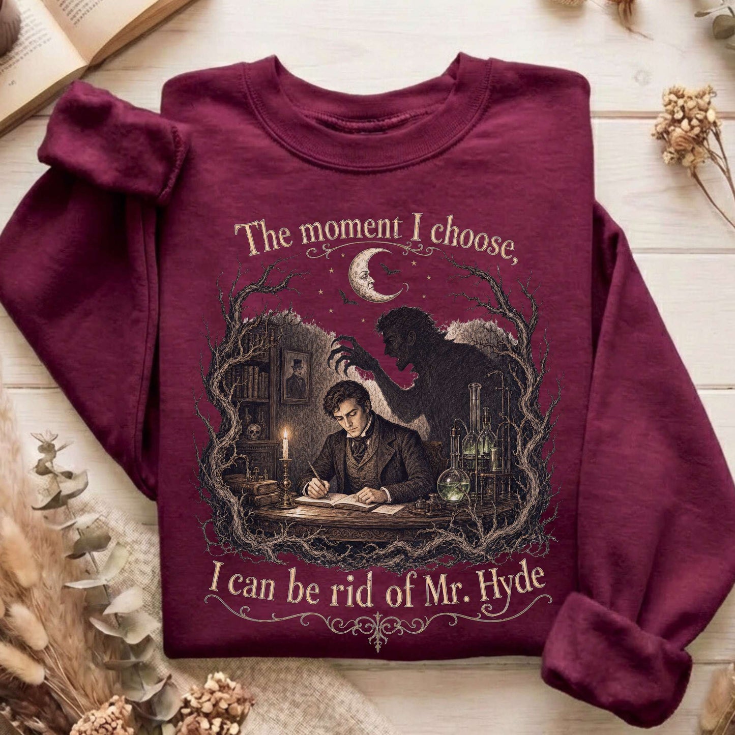 The Moment I Choose Dr Jekyll and Mr Hyde Literary Sweatshirt