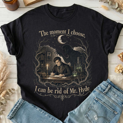 The Moment I Choose Dr Jekyll and Mr Hyde Literary T-Shirt