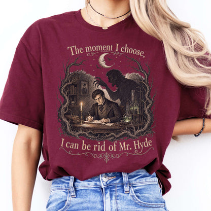 The Moment I Choose Dr Jekyll and Mr Hyde Literary T-Shirt