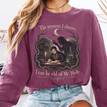The Moment I Choose Dr Jekyll and Mr Hyde Literary Long Sleeve