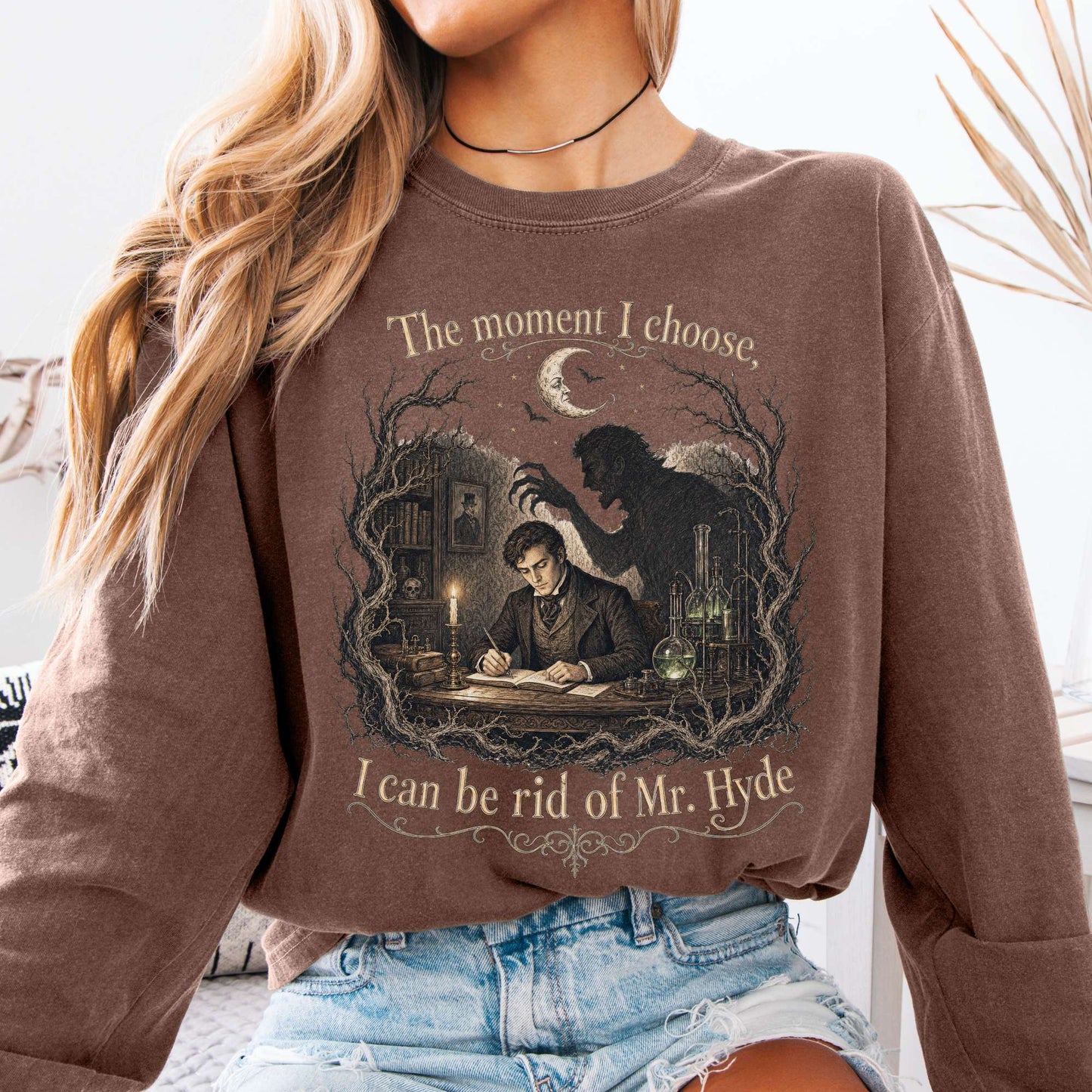 The Moment I Choose Dr Jekyll and Mr Hyde Literary Long Sleeve
