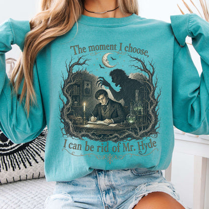 The Moment I Choose Dr Jekyll and Mr Hyde Literary Long Sleeve