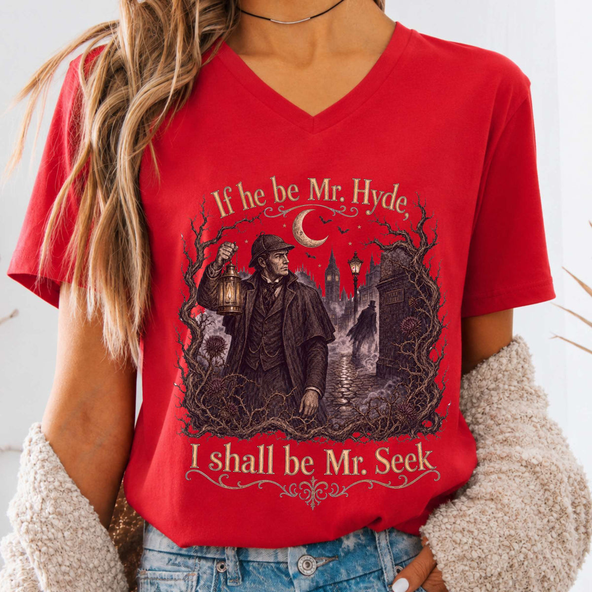 If He Be Mr. Hyde I Shall Be Mr. Seek Jekyll and Hyde Literary V-Neck