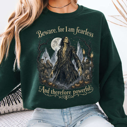 Beware, For I Am Fearless Frankenstein Mary Shelley Sweatshirt