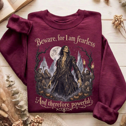 Beware, For I Am Fearless Frankenstein Mary Shelley Sweatshirt