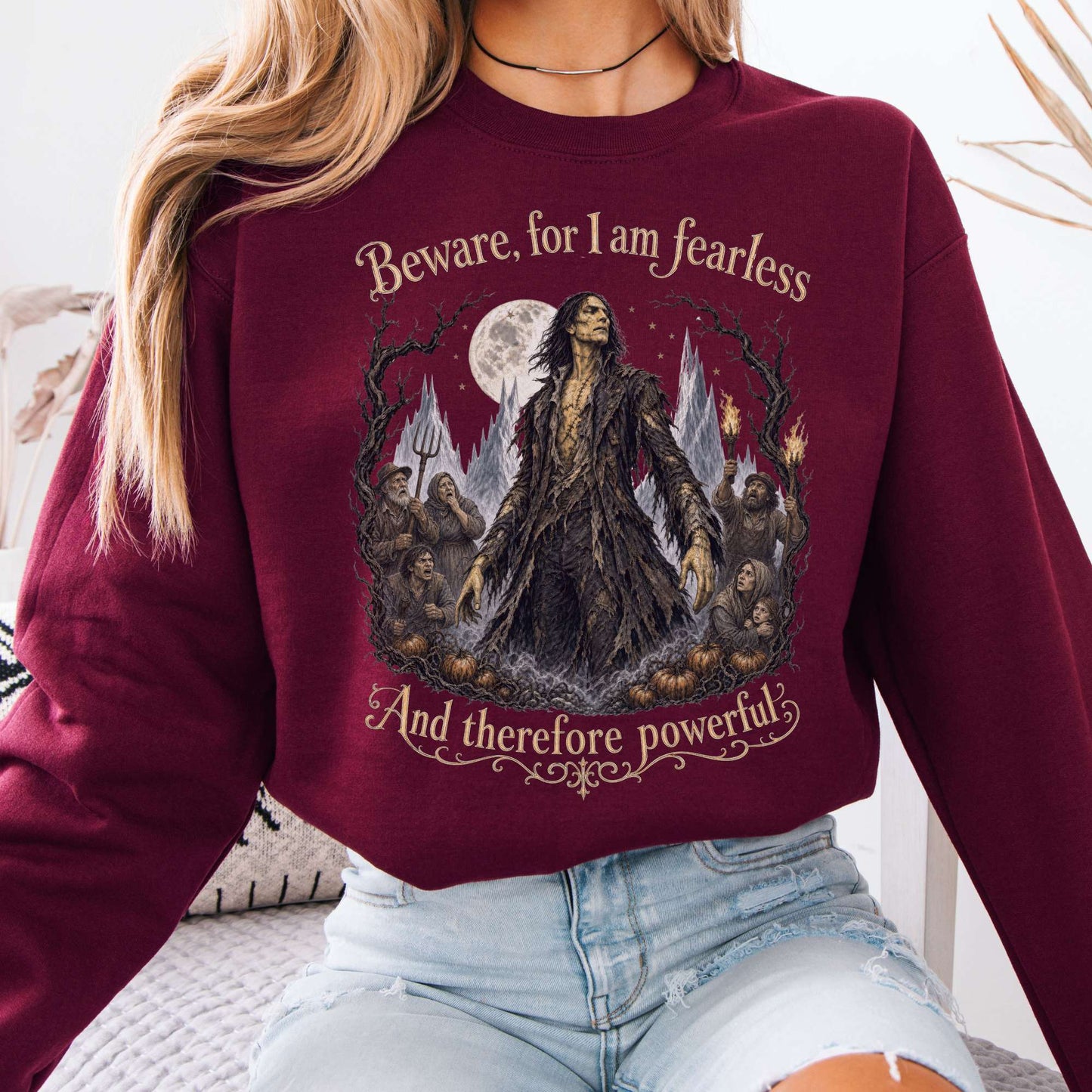 Beware, For I Am Fearless Frankenstein Mary Shelley Sweatshirt